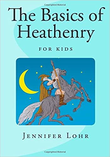 Cover of "The Basics of Heathenry For Kids" - an illustration of Odin on Sleipnir,  flying under a crescent moon